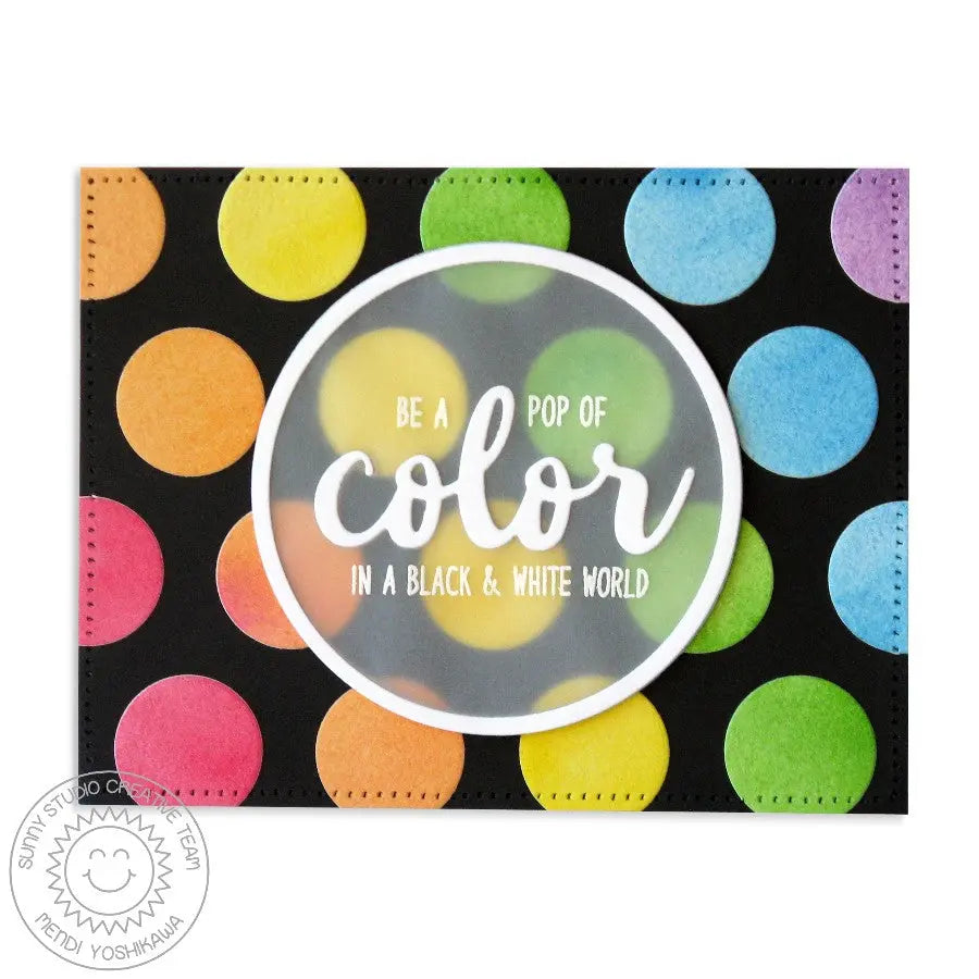Sunny Studio Stamps Be A Pop of Color in a Black & White World Rainbow Polka-dot Card using Color word die
