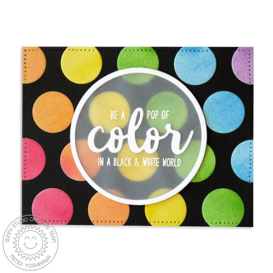 Sunny Studio Be A Pop of Color in a Black & White World Rainbow Polka-dot Card (using Color Me Happy 3x4 Clear Sentiment Stamps)