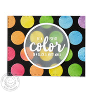 Sunny Studio Stamps Be A Pop of Color in A Black & White World Large Rainbow Polka-dot Card using Sun Ray Metal Cutting Dies